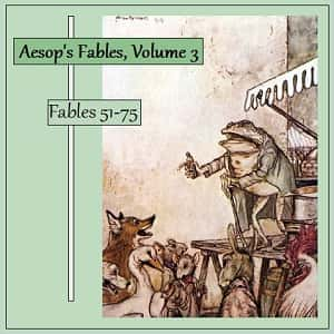 Aesop's Fables, Volume 03 (Fables 51-75)